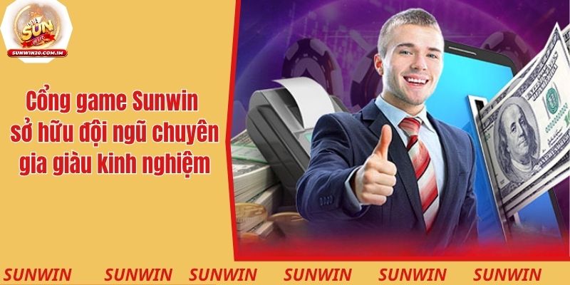 Cổng game Sunwin sở hữu đội ngũ chuyên gia giàu kinh nghiệm